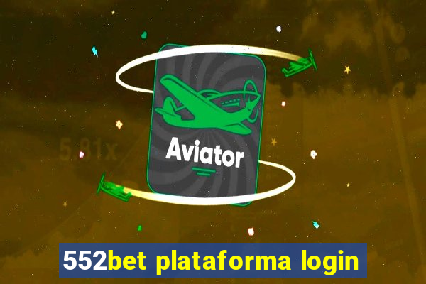 552bet plataforma login